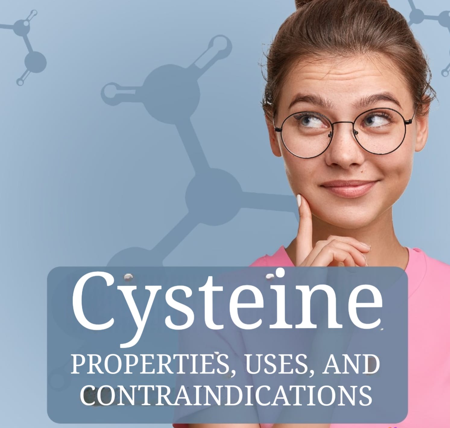 Cysteine: Properties, Uses, and Contraindications